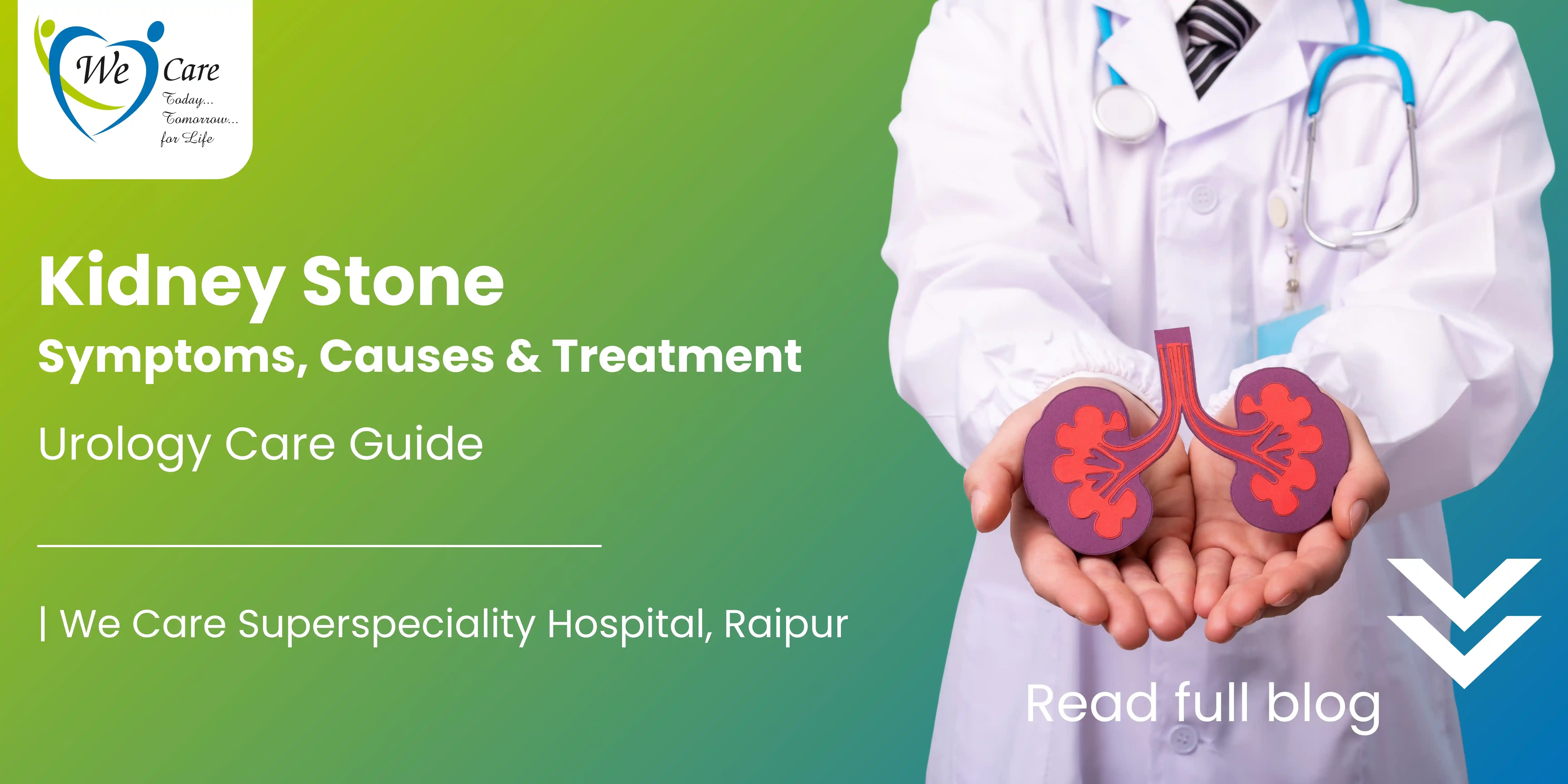 Kidney Stone Symptoms, Causes & Treatment in Raipur | Urology Care